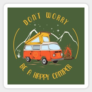 Don't Worry, Be a Happy Camper Sticker